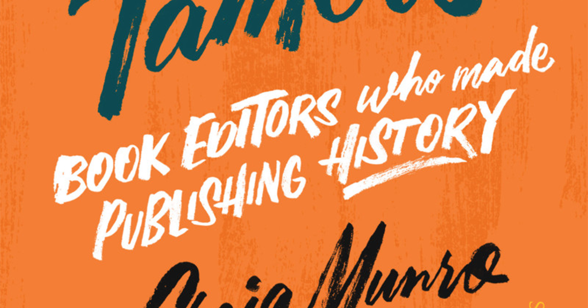 Literary Lion Tamers Book editors who made publishing history by Craig